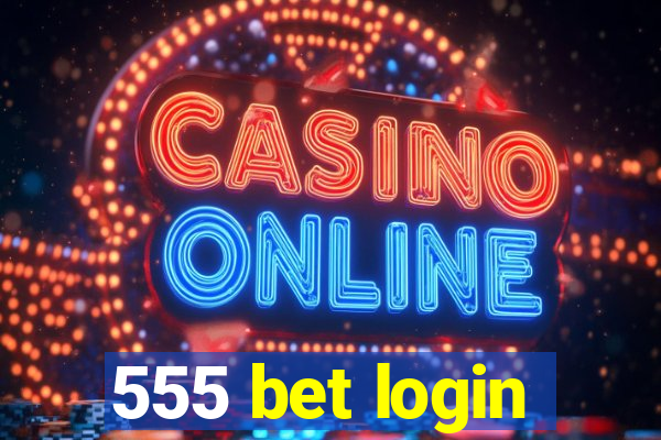 555 bet login